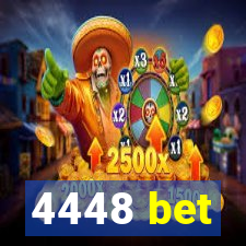 4448 bet